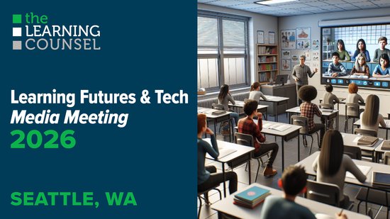 Seattle, WA - Learning Futures & Tech Media Meeting