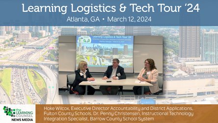 Fostering Collaboration and Action in Education: Insights from the Learning Counsel Learning Logistics and Tech Tour Panel in Atlanta