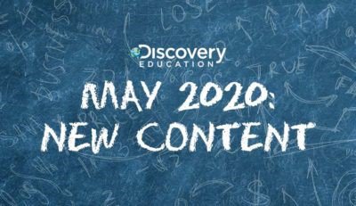 Discovery Education Adds New Content to Award-Winning Digital Services That Engages Students at Home, in the Classroom, or Wherever Learning is Taking Place