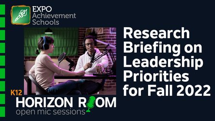 Horizon Room #1 - Research Briefing on Leadership Priorities for Post-Pandemic Educators