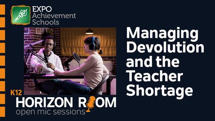 Horizon Room #2: Managing Devolution and the Teacher Shortage