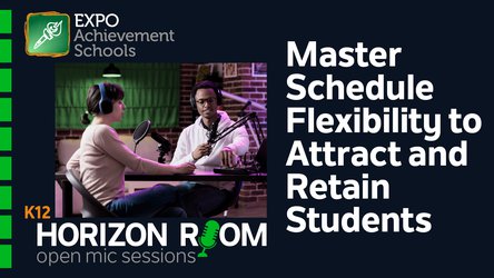 Master Schedule Flexibility to Attract and Retain Students