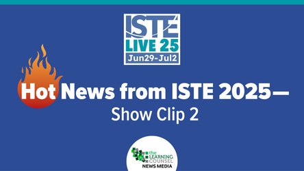 More ISTE News Show Clip 2! Meet the folks interviewed by Learning Counsel