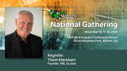 The Learning Counsel Announces Thom Markham to Keynote Their 2020 National Gathering
