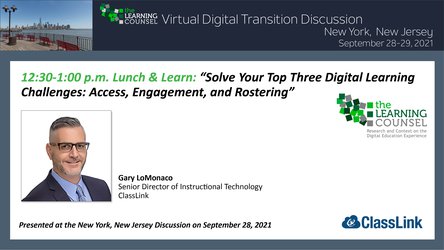 NY -  "Solve Your Top Three Digital Learning Challenges: Access, Engagement, and Rostering"