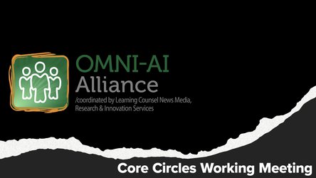 Omni-AI Alliance Core Circles Working Meeting