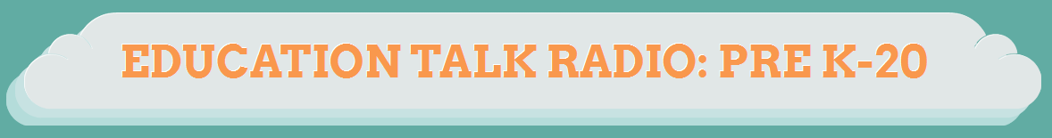 Education Talk Radio Launches a Second Education Podcast for Parents and Community