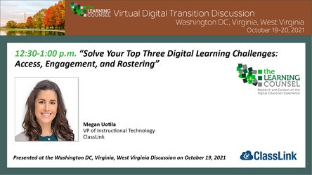  DC, VA, WV - "Solve Your Top Three Digital Learning Challenges: Access, Engagement, and Rostering"