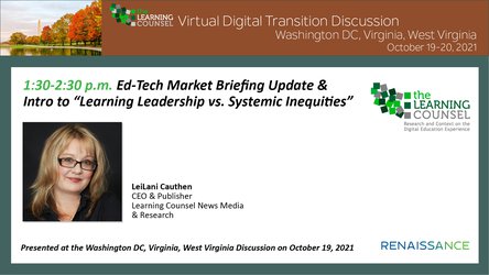 DC, VA, WV - .  EdTech Market Briefing Update & Intro to " Learning Leadership vs. Systemic Inequities"