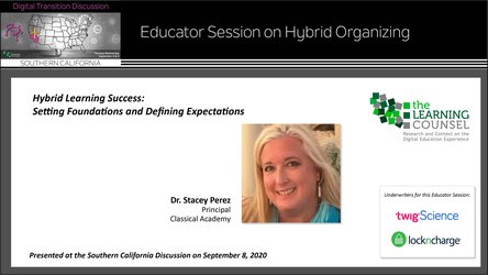 Educator Session on Hybrid Organizing: Hybrid Learning Success; Setting foundations and defining expectations