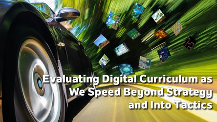 Evaluating Digital Curriculum & Impacts 